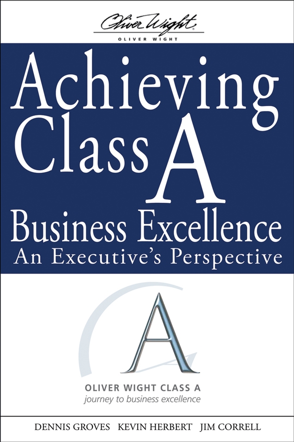 Обложка книги «Achieving Class A Business Excellence»