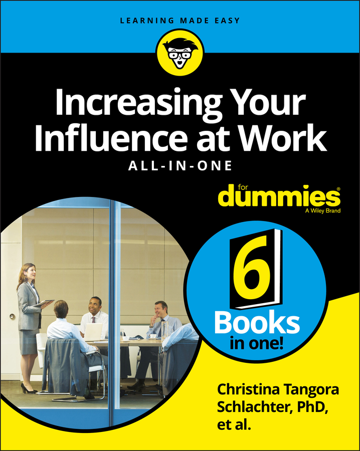 Обложка книги «Increasing Your Influence at Work All-In-One For Dummies»