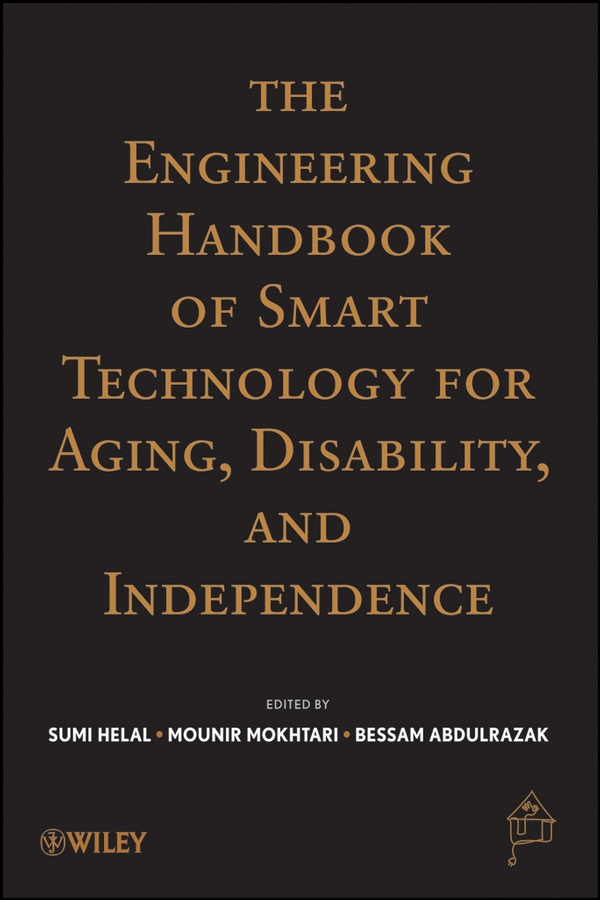 Обложка книги «The Engineering Handbook of Smart Technology for Aging, Disability and Independence»