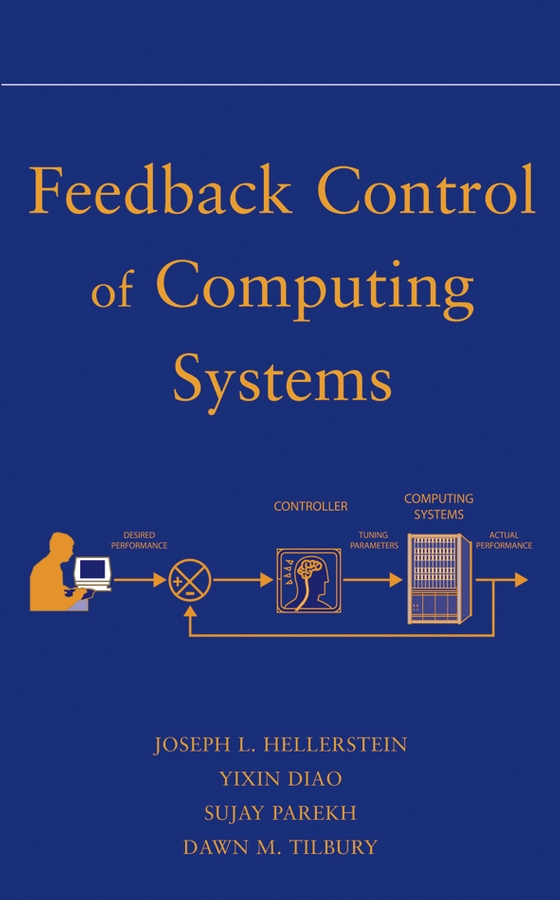 Обложка книги «Feedback Control of Computing Systems»