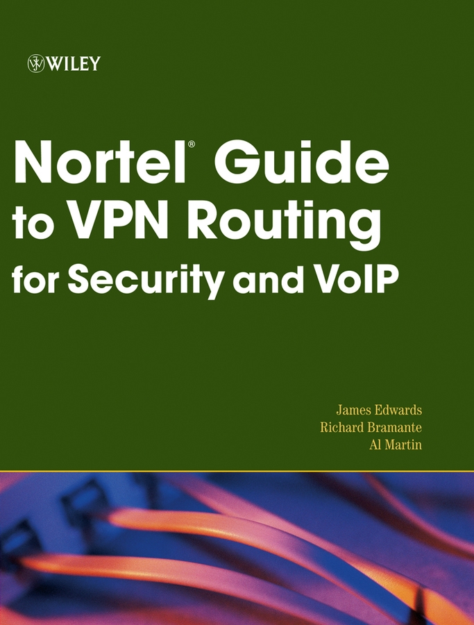 Обложка книги «Nortel Guide to VPN Routing for Security and VoIP»