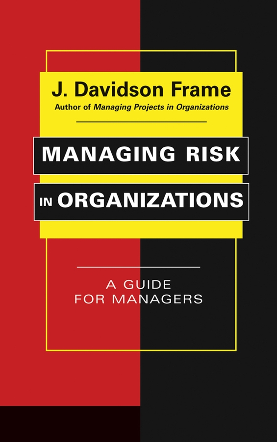 Обложка книги «Managing Risk in Organizations»