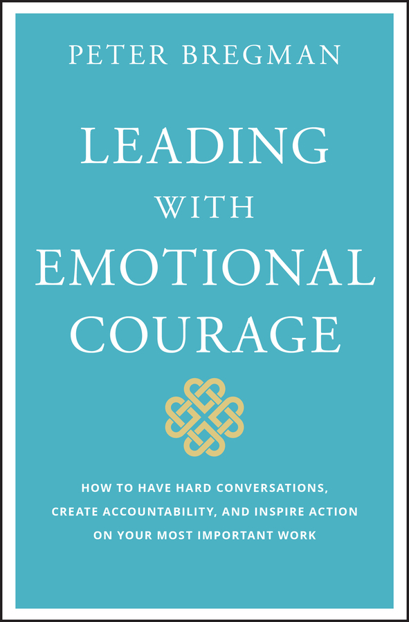 Обложка книги «Leading With Emotional Courage»