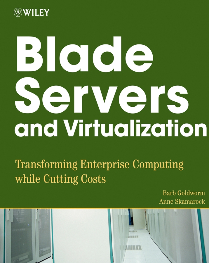 Обложка книги «Blade Servers and Virtualization»