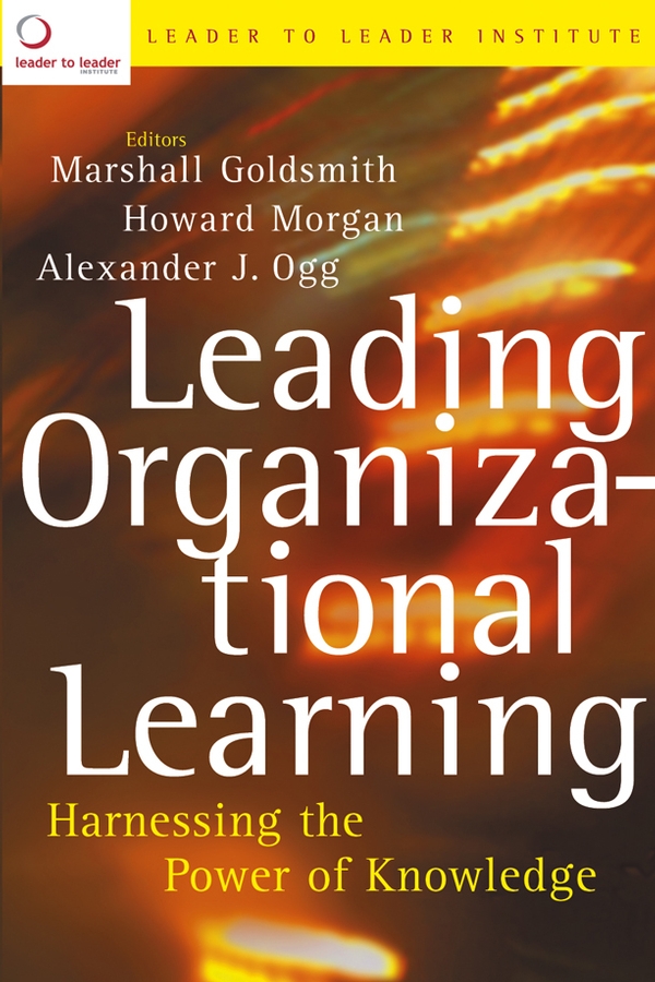 Обложка книги «Leading Organizational Learning»