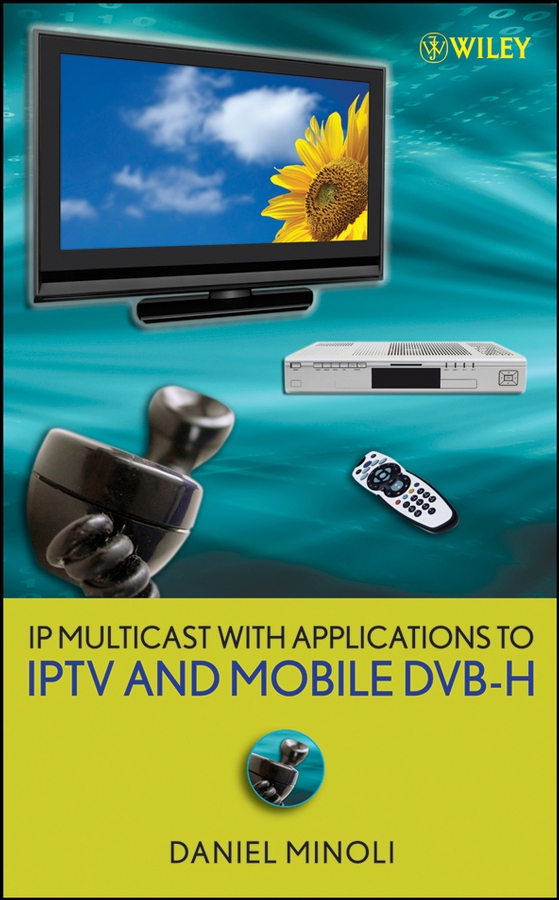 Обложка книги «IP Multicast with Applications to IPTV and Mobile DVB-H»