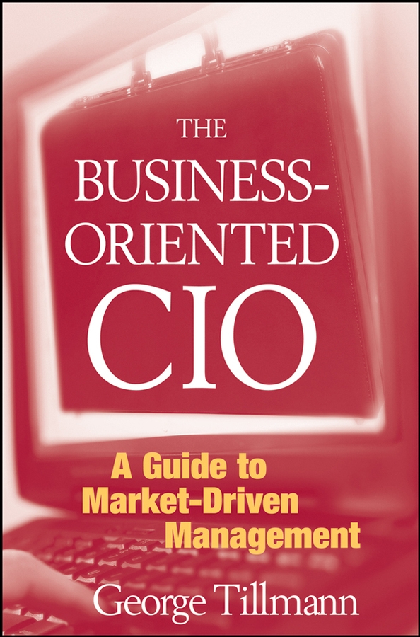Обложка книги «The Business-Oriented CIO»