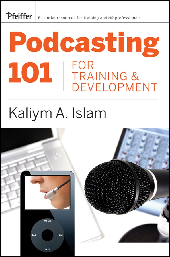 Обложка книги «Podcasting 101 for Training and Development»