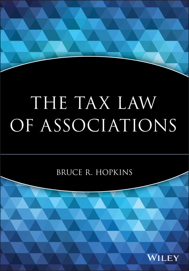 Обложка книги «The Tax Law of Associations»