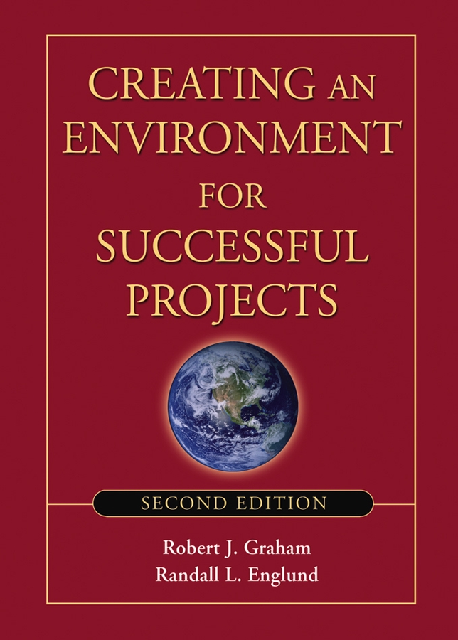 Обложка книги «Creating an Environment for Successful Projects»