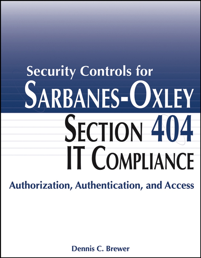 Обложка книги «Security Controls for Sarbanes-Oxley Section 404 IT Compliance»