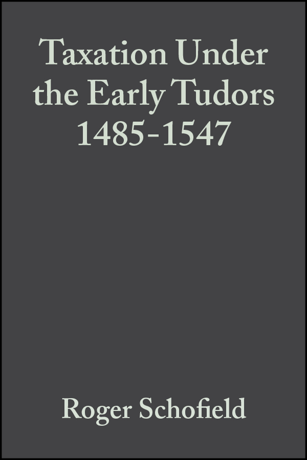 Обложка книги «Taxation Under the Early Tudors 1485-1547»