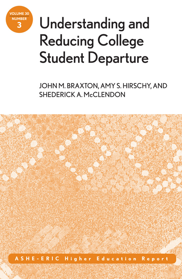 Обложка книги «Understanding and Reducing College Student Departure»