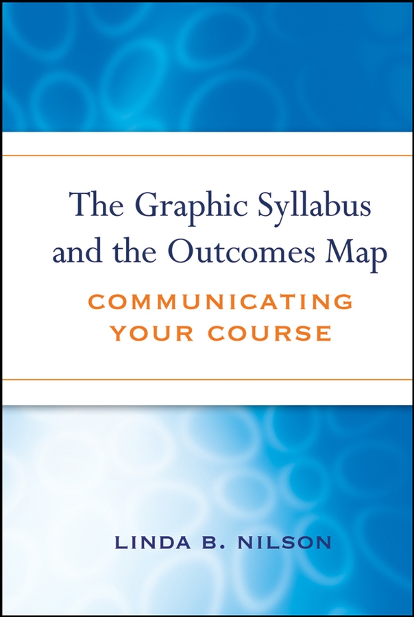 Обложка книги «The Graphic Syllabus and the Outcomes Map»