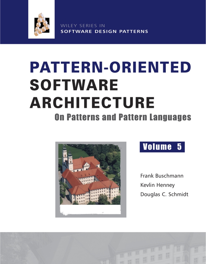 Обложка книги «Pattern-Oriented Software Architecture, On Patterns and Pattern Languages»