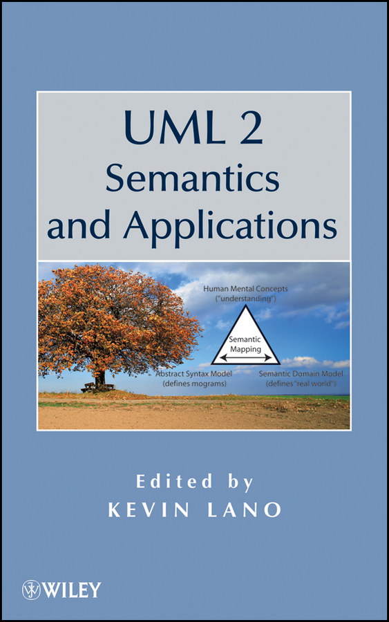 Обложка книги «UML 2 Semantics and Applications»