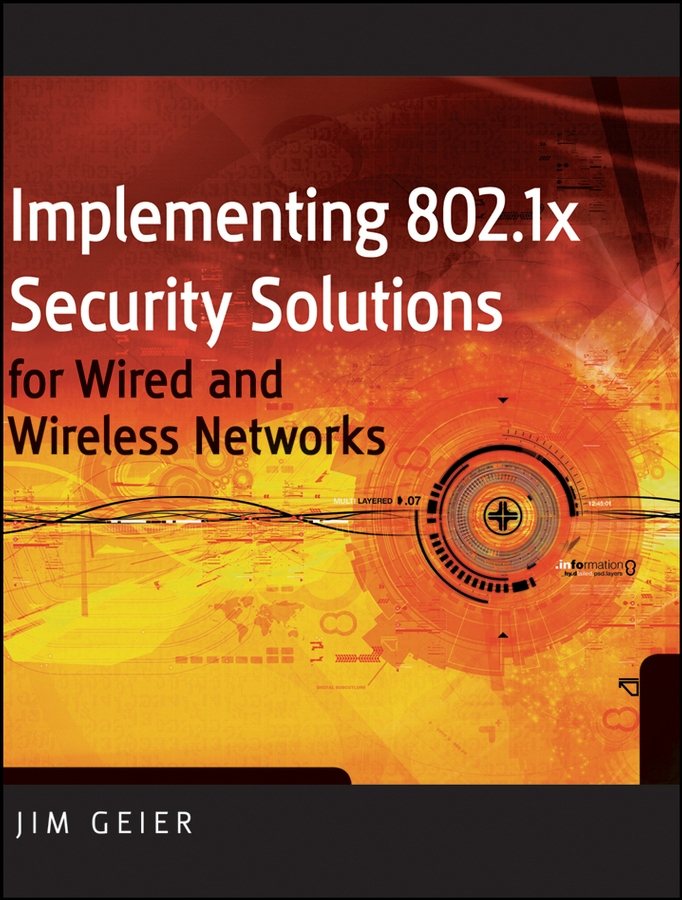 Обложка книги «Implementing 802.1X Security Solutions for Wired and Wireless Networks»