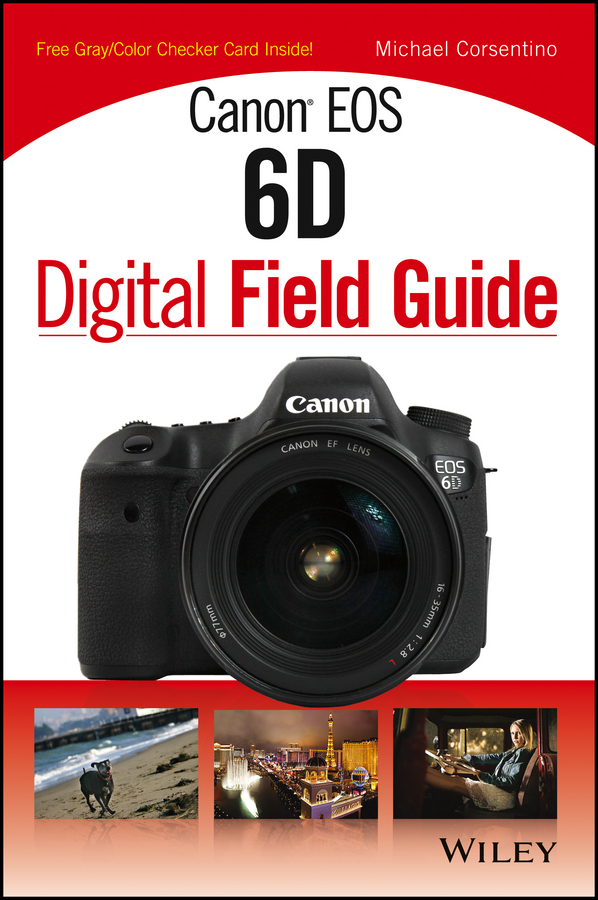 Обложка книги «Canon EOS 6D Digital Field Guide»