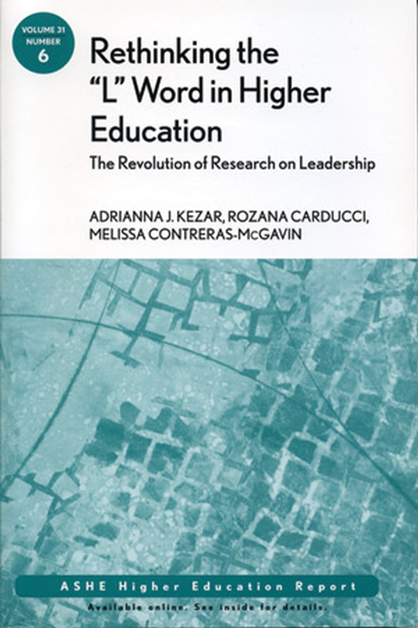 Обложка книги «Rethinking the "L" Word in Higher Education: The Revolution of Research on Leadership»