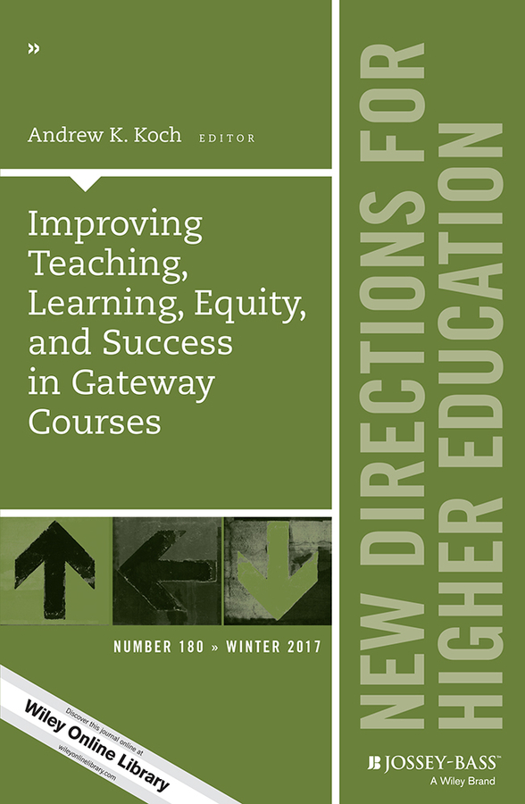 Обложка книги «Improving Teaching, Learning, Equity, and Success in Gateway Courses»