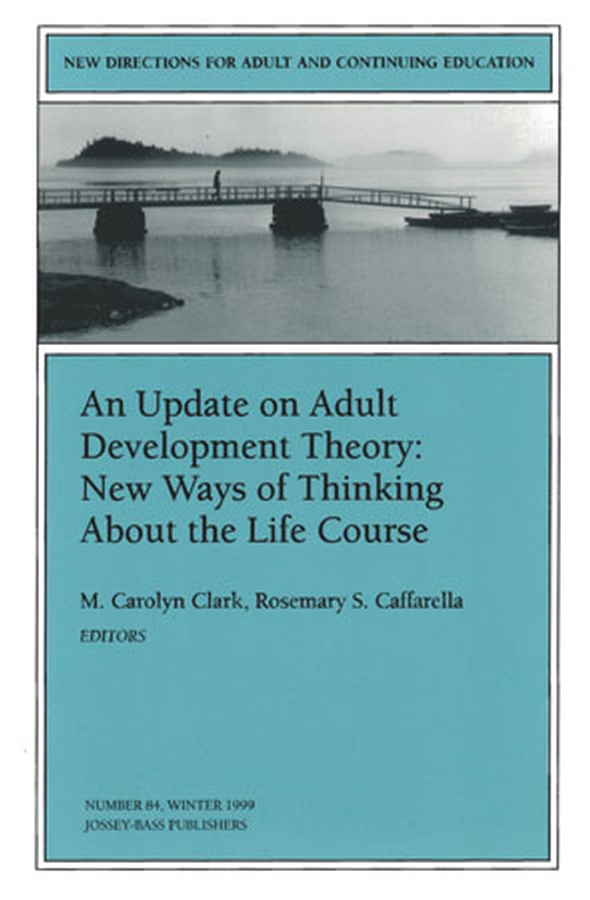 Обложка книги «An Update on Adult Development Theory: New Ways of Thinking About the Life Course»