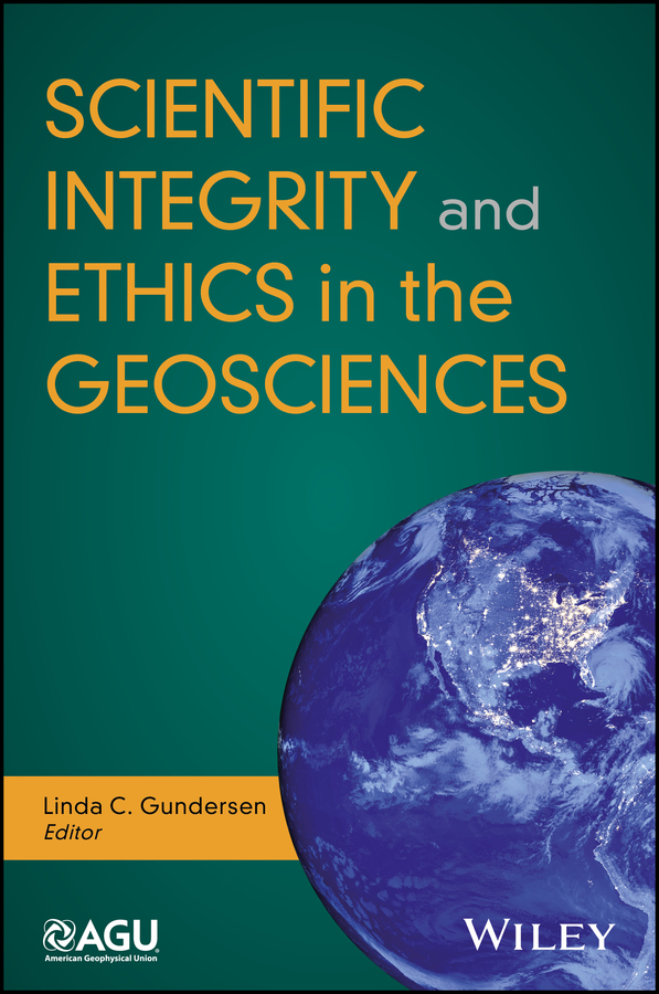 Обложка книги «Scientific Integrity and Ethics in the Geosciences»