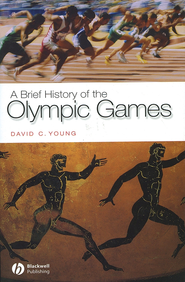 Обложка книги «A Brief History of the Olympic Games»