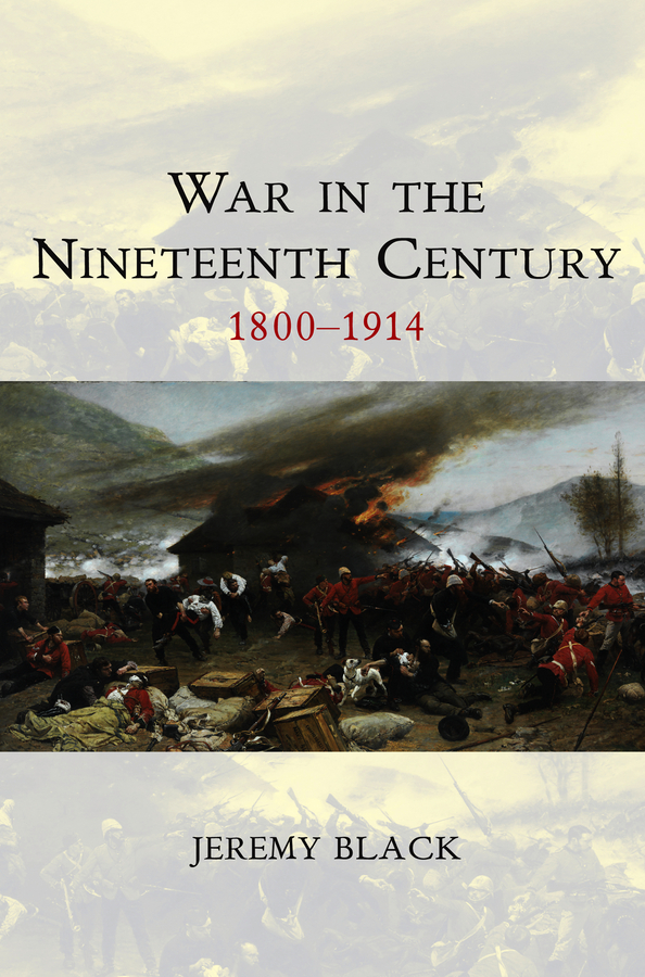 Обложка книги «War in the Nineteenth Century»