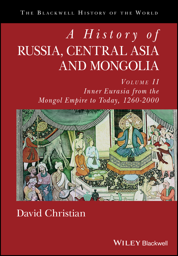 Обложка книги «A History of Russia, Central Asia and Mongolia, Volume II»