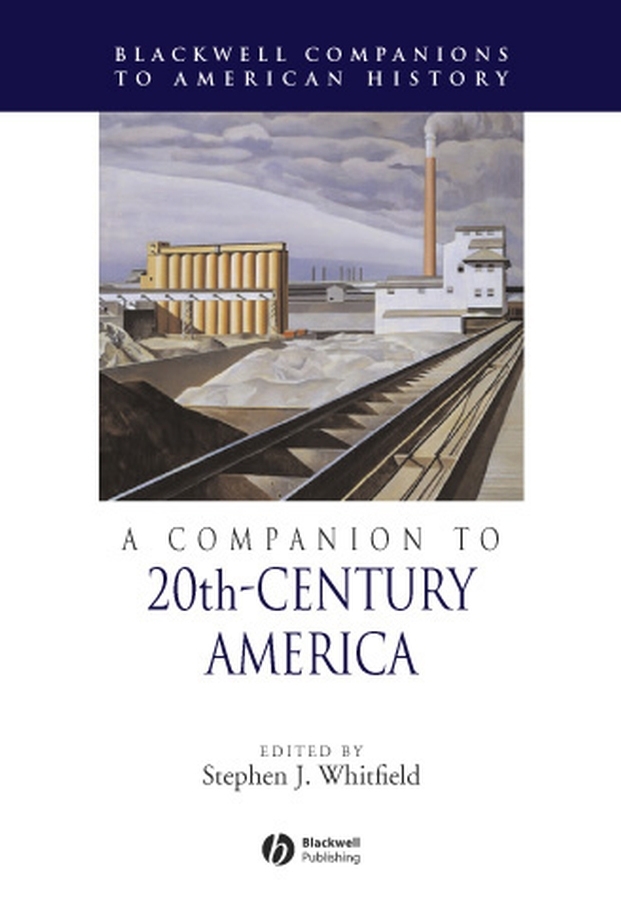 Обложка книги «A Companion to 20th-Century America»