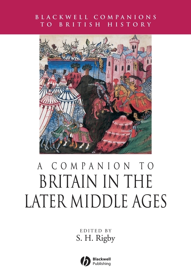 Обложка книги «A Companion to Britain in the Later Middle Ages»