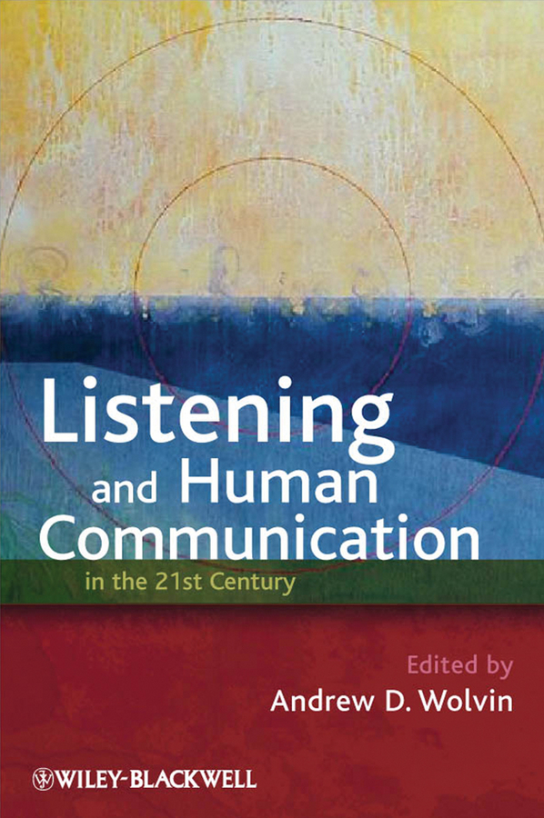 Обложка книги «Listening and Human Communication in the 21st Century»