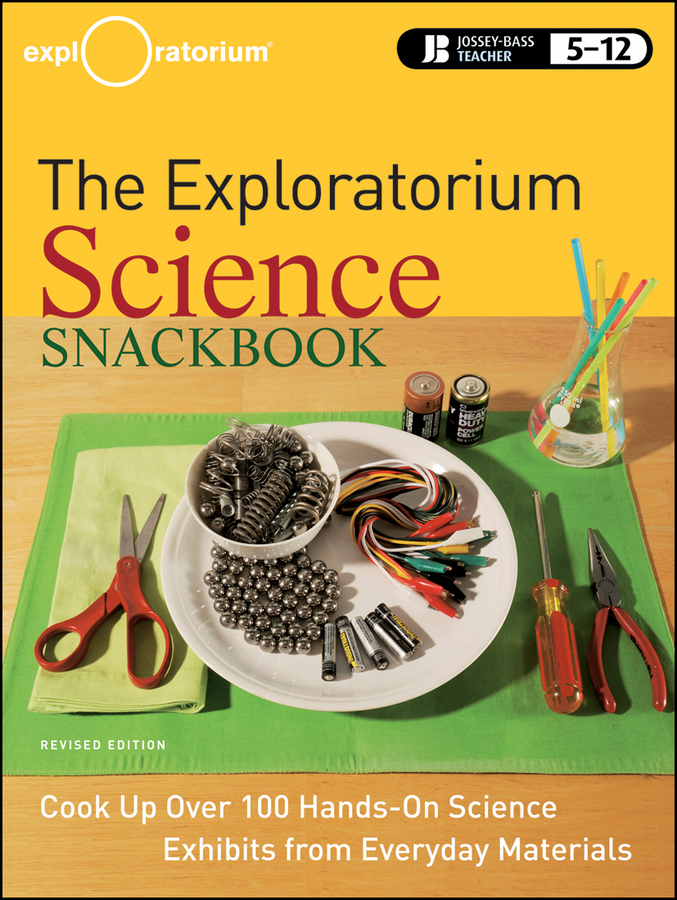 Обложка книги «The Exploratorium Science Snackbook»