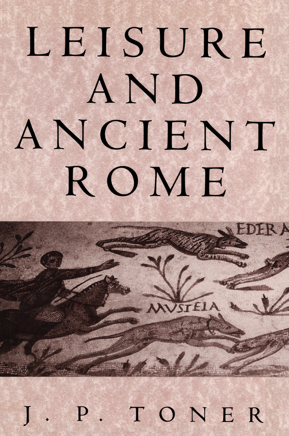 Обложка книги «Leisure and Ancient Rome»