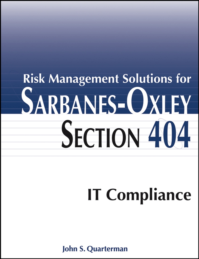 Обложка книги «Risk Management Solutions for Sarbanes-Oxley Section 404 IT Compliance»