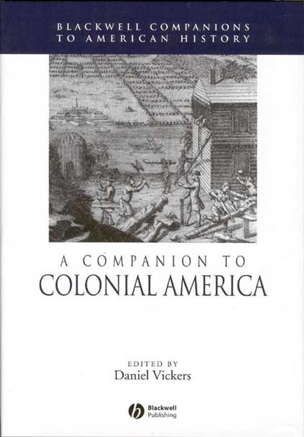 Обложка книги «A Companion to Colonial America»