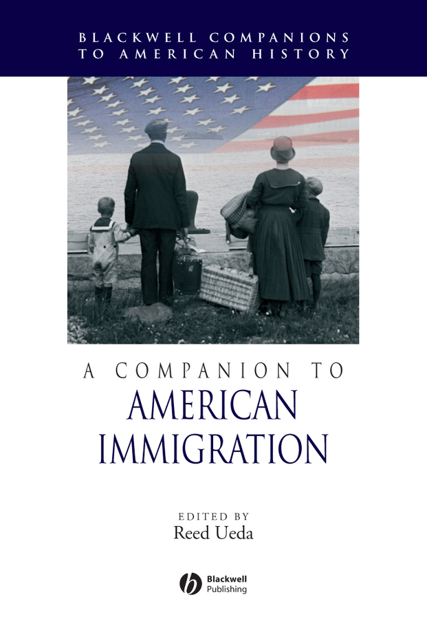 Обложка книги «A Companion to American Immigration»