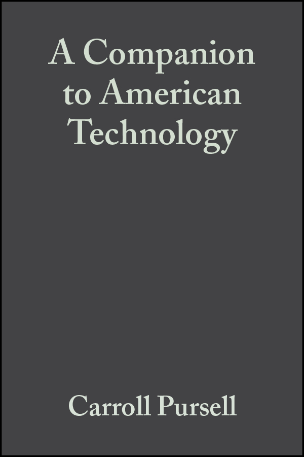 Обложка книги «A Companion to American Technology»