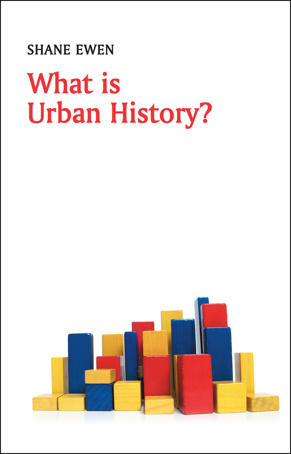 Обложка книги «What is Urban History?»