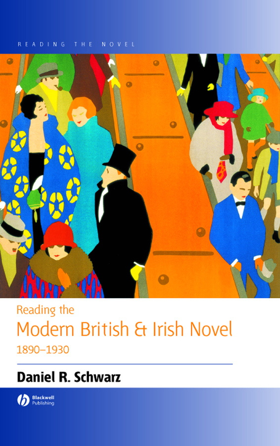 Обложка книги «Reading the Modern British and Irish Novel 1890 - 1930»