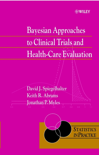 Обложка книги «Bayesian Approaches to Clinical Trials and Health-Care Evaluation»