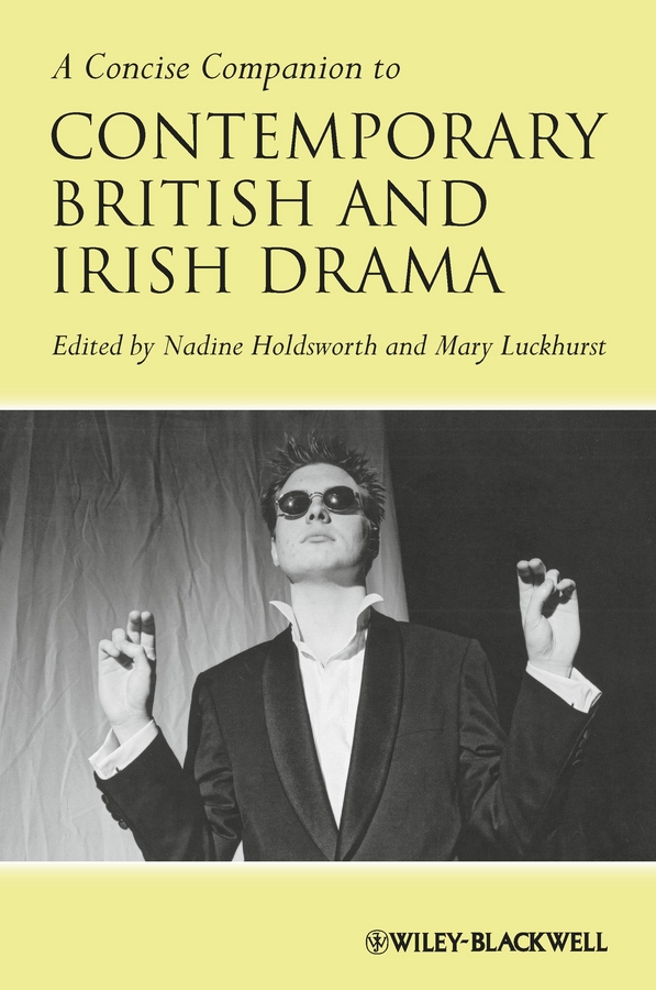 Обложка книги «A Concise Companion to Contemporary British and Irish Drama»