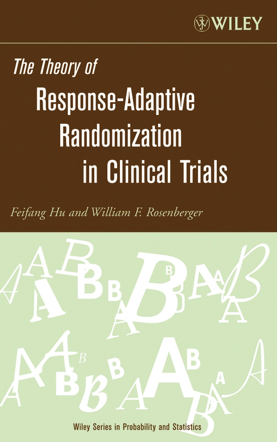 Обложка книги «The Theory of Response-Adaptive Randomization in Clinical Trials»