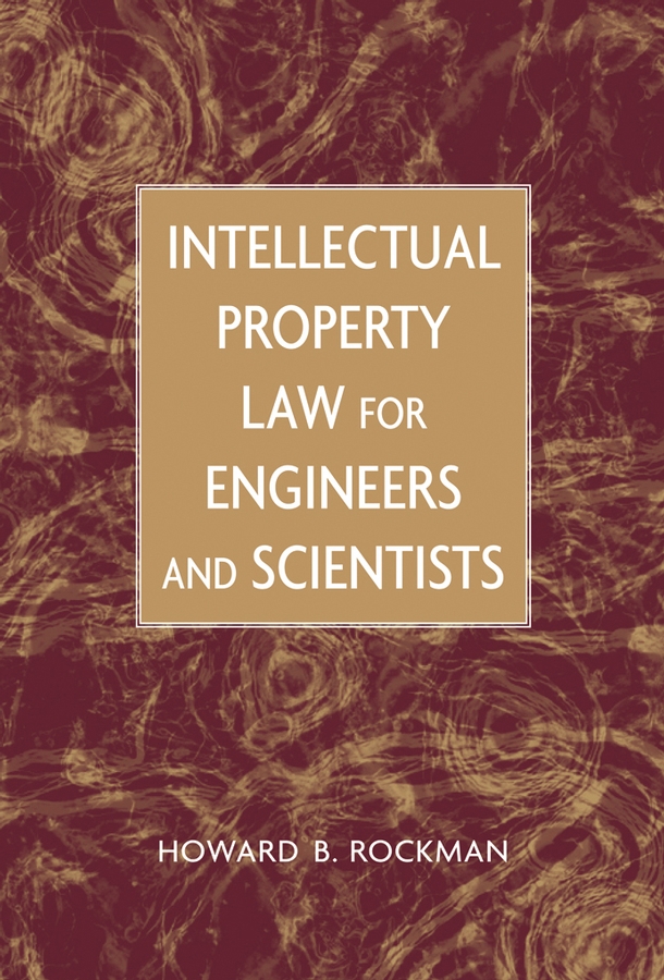 Обложка книги «Intellectual Property Law for Engineers and Scientists»