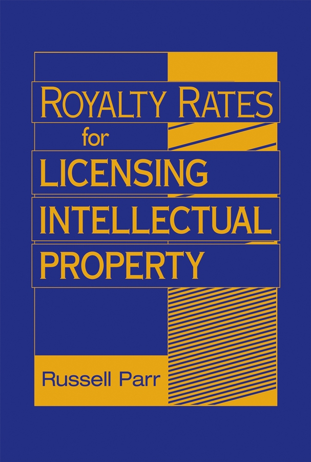 Обложка книги «Royalty Rates for Licensing Intellectual Property»