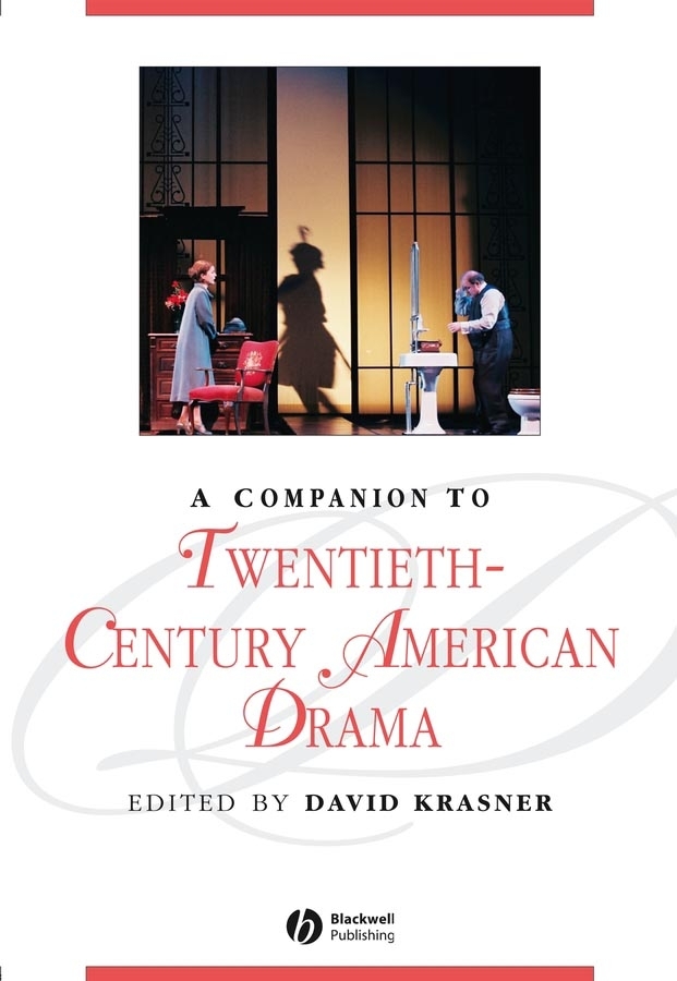 Обложка книги «A Companion to Twentieth-Century American Drama»
