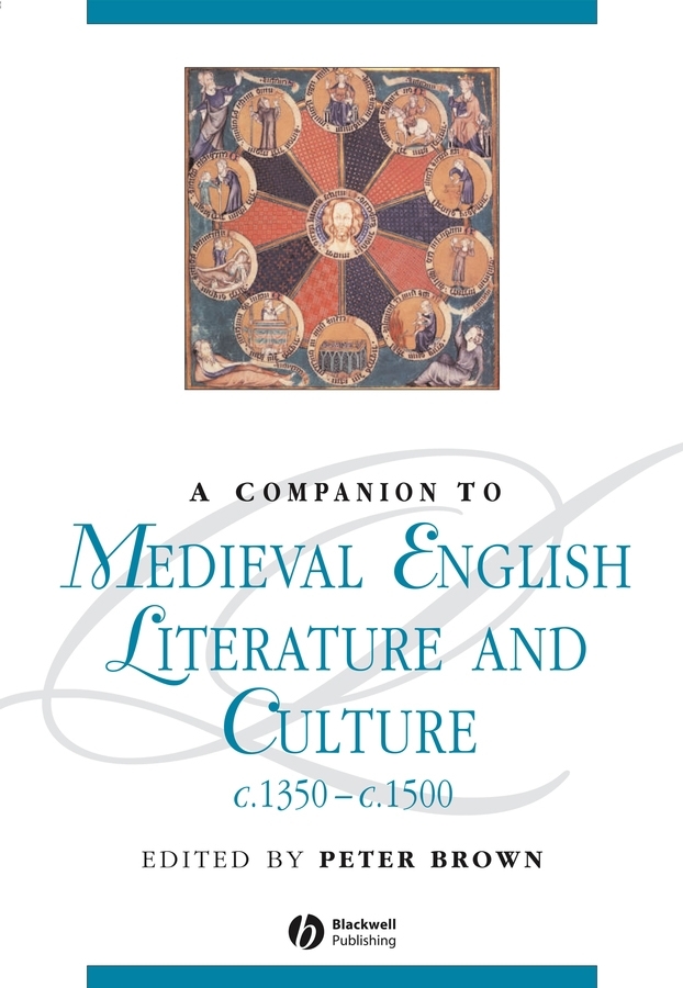 Обложка книги «A Companion to Medieval English Literature and Culture c.1350 - c.1500»