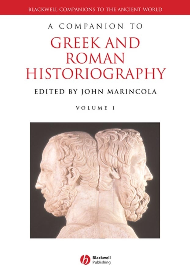 Обложка книги «A Companion to Greek and Roman Historiography»