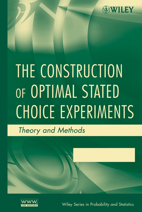 Обложка книги «The Construction of Optimal Stated Choice Experiments»