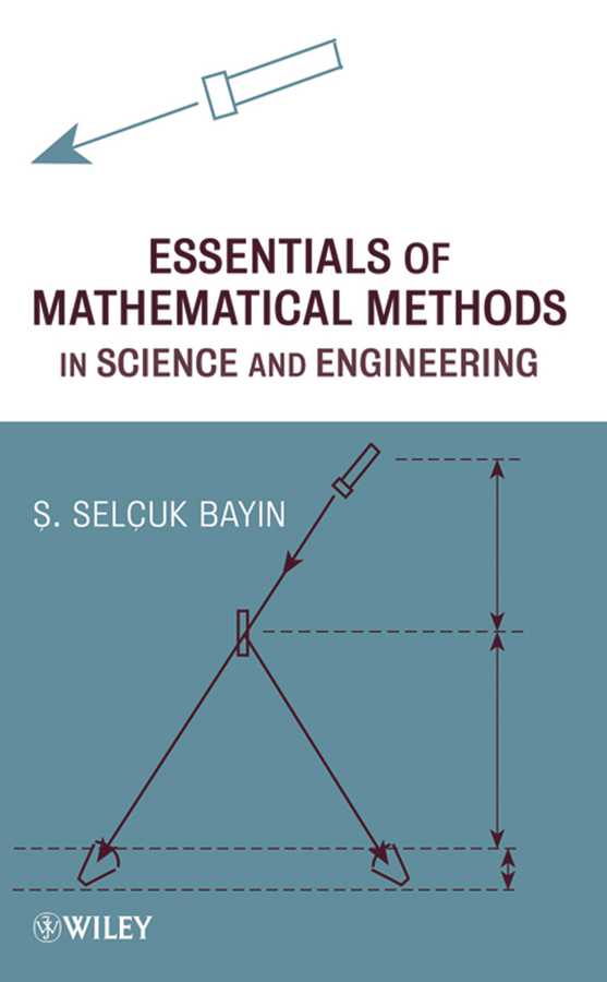 Обложка книги «Essentials of Mathematical Methods in Science and Engineering»